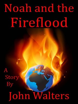 cover image of Noah and the Fireflood